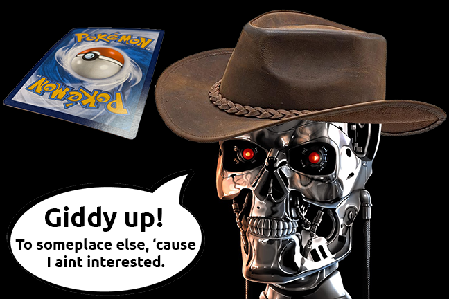 Robot in Cowboy Hat Refuses to Eat Saddle Warped Pokémon Card