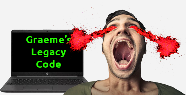 Person screams as blood sprays from their eye sockets with a computer displaying "Graeme's Legacy Code" in background
